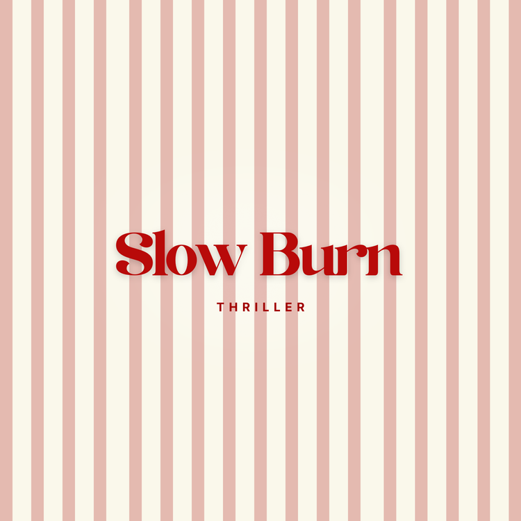 Slow burn (Thriller)